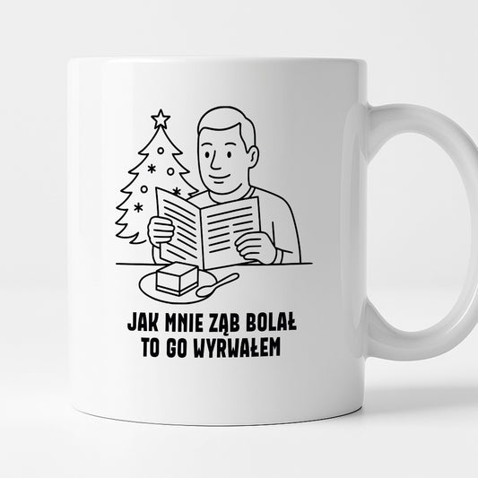 Kubek świąteczny z cytatem TATY - "Jak mnie ząb bolał, to go wyrwałem"