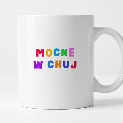 Kubek z kolorowym nadrukiem "mocne w chuj"