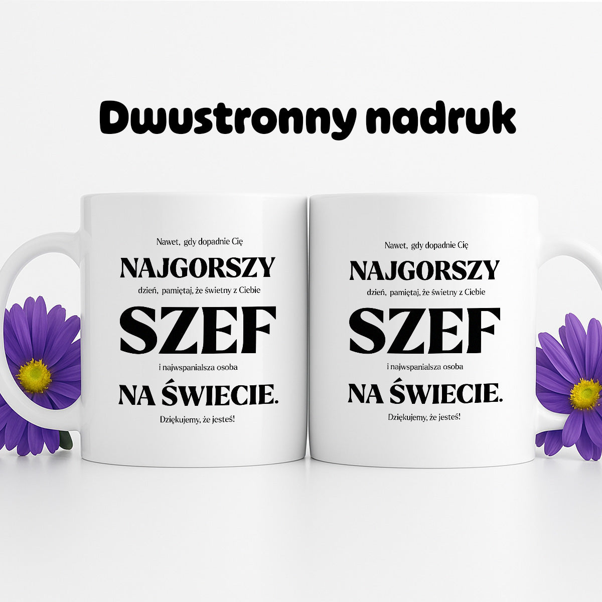 Kubek z nadrukiem - "NAJGORSZY SZEF NA ŚWIECIE (ale jednak nie 🥰)"