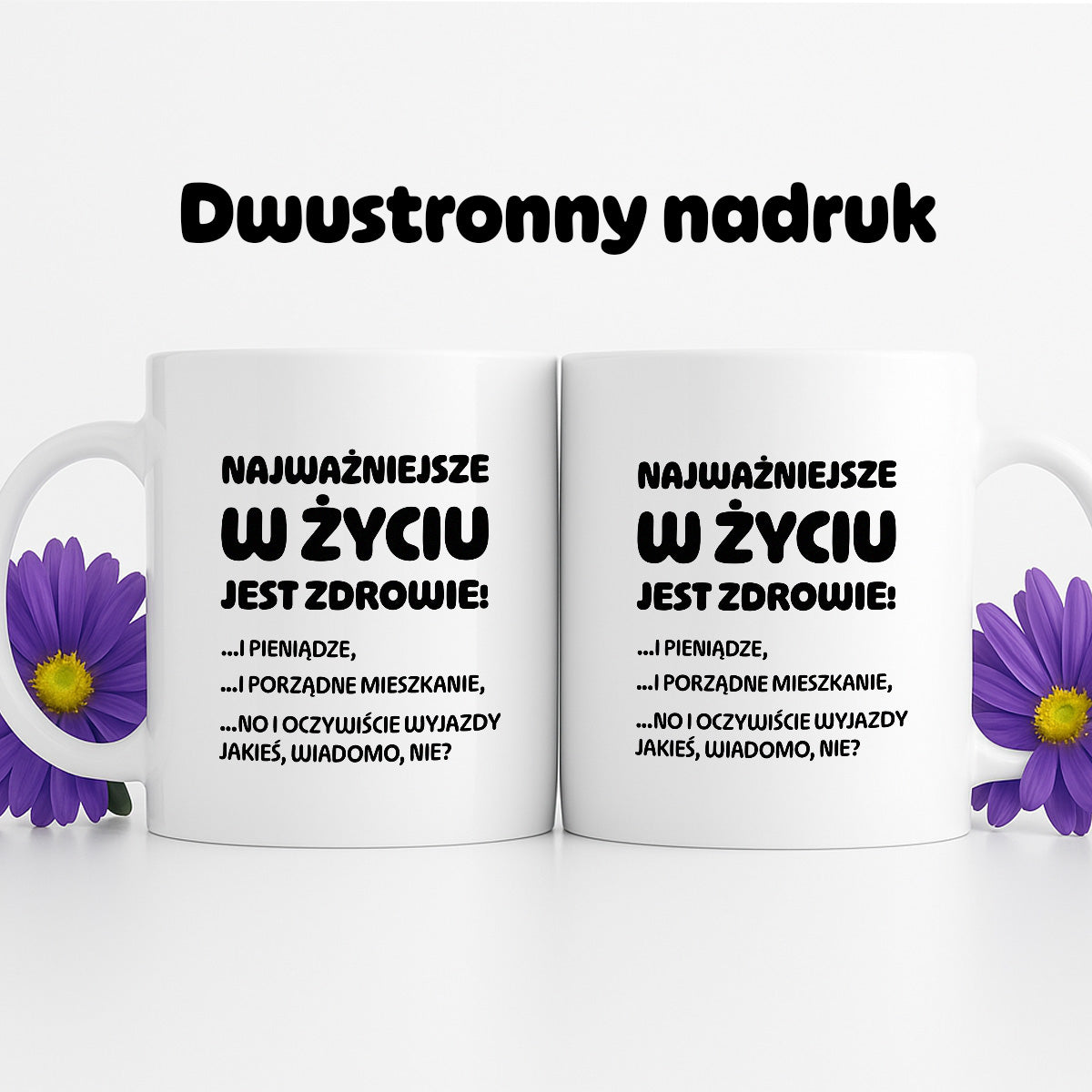 Kubek z nadrukiem - "Najważniejsze w życiu jest zdrowie!"