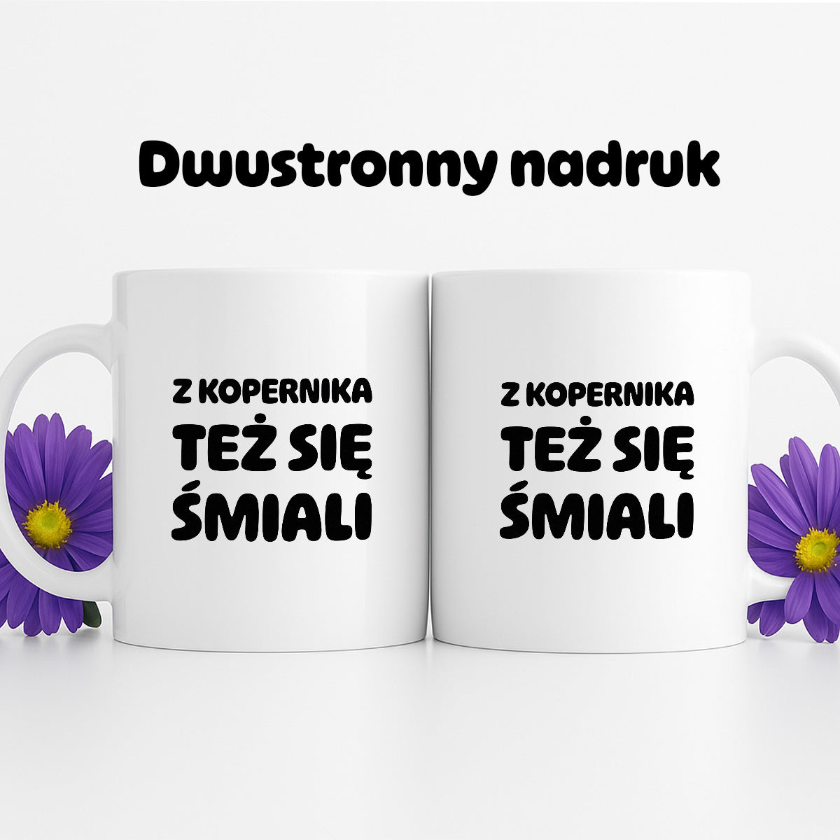 Kubek z nadrukiem - "Z Kopernika też się śmiali"