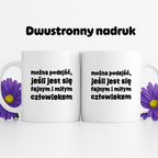 Kubek z nadrukiem "można podejść, jeśli jest się fajnym i miłym człowiekiem"