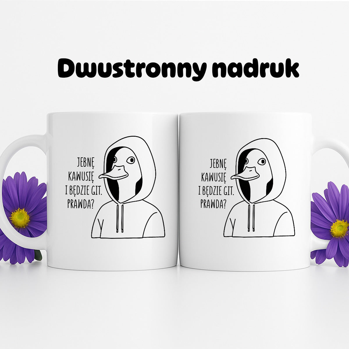 Kubek z nadrukiem -  "Jebnę kawusię i będzie git. Prawda?"