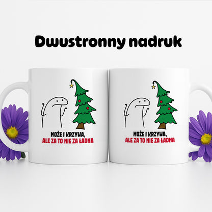 Kubek świąteczny mem "Może i krzywa, ale za to nie za ładna"