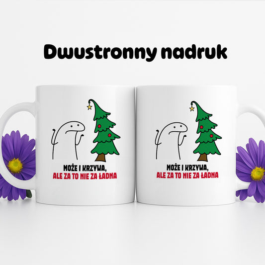 Kubek świąteczny mem "Może i krzywa, ale za to nie za ładna"
