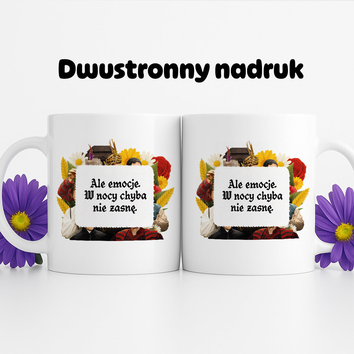 Kubek z nadrukiem "Ale emocje. W nocy chyba nie zasnę." NOWE 1670