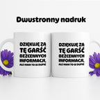 Kubek z nadrukiem - "Dziękuję za tę garść bezcennych informacji"