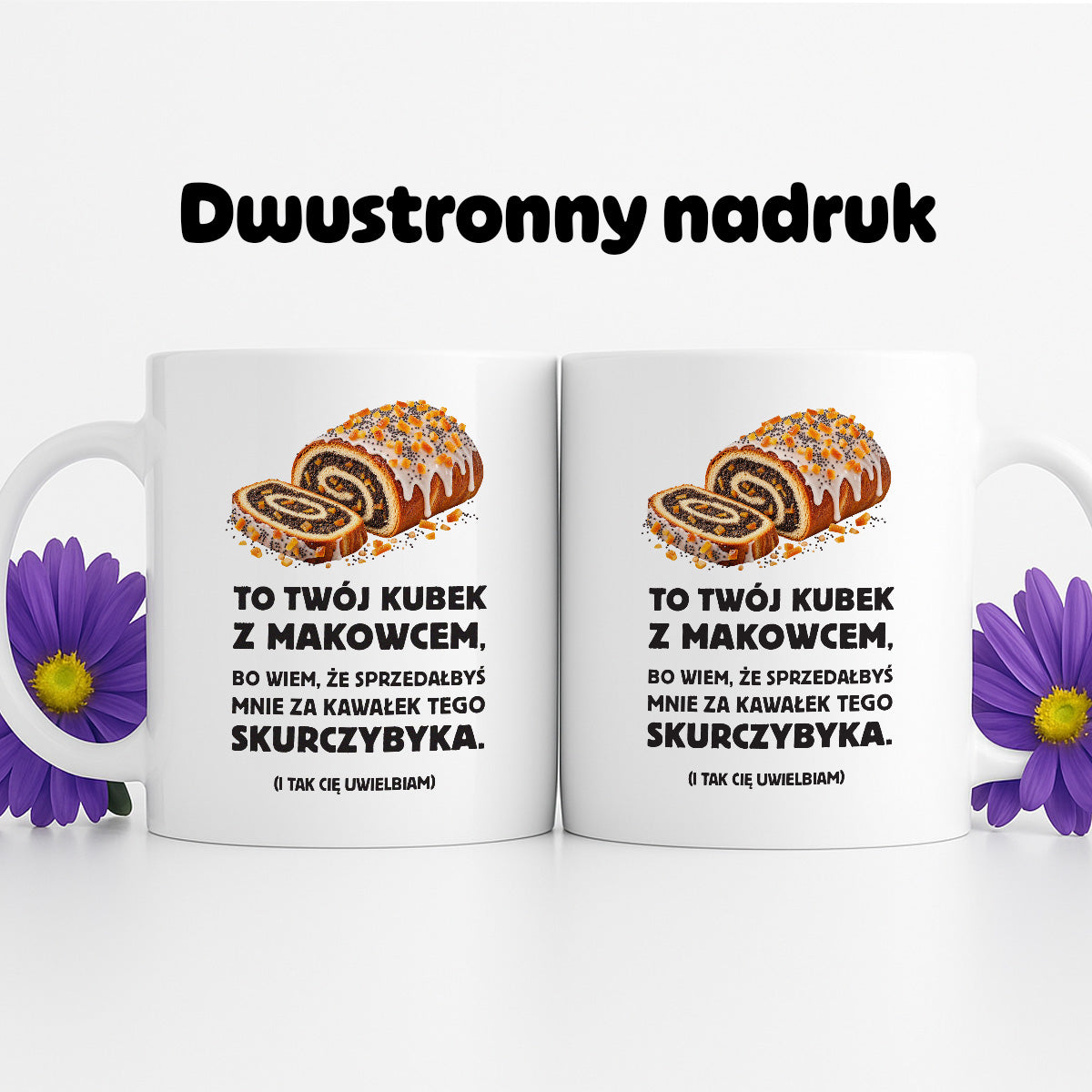 Kubek z nadrukiem "Kubek z makowcem"