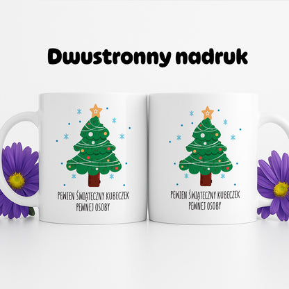 Kubek świąteczny - "Pewien świąteczny kubeczek pewnej osoby"
