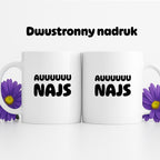 Kubek z nadrukiem - "Auuuuu NAJS"