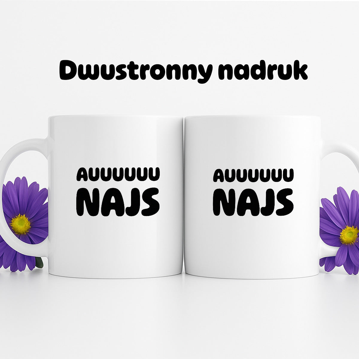 Kubek z nadrukiem - "Auuuuu NAJS"