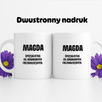 Kubek z IMIENIEM - "Specjalistka ds. gównianych i beznadziejnych"