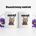 Kubek z nadrukiem - "Odejdź" KOT