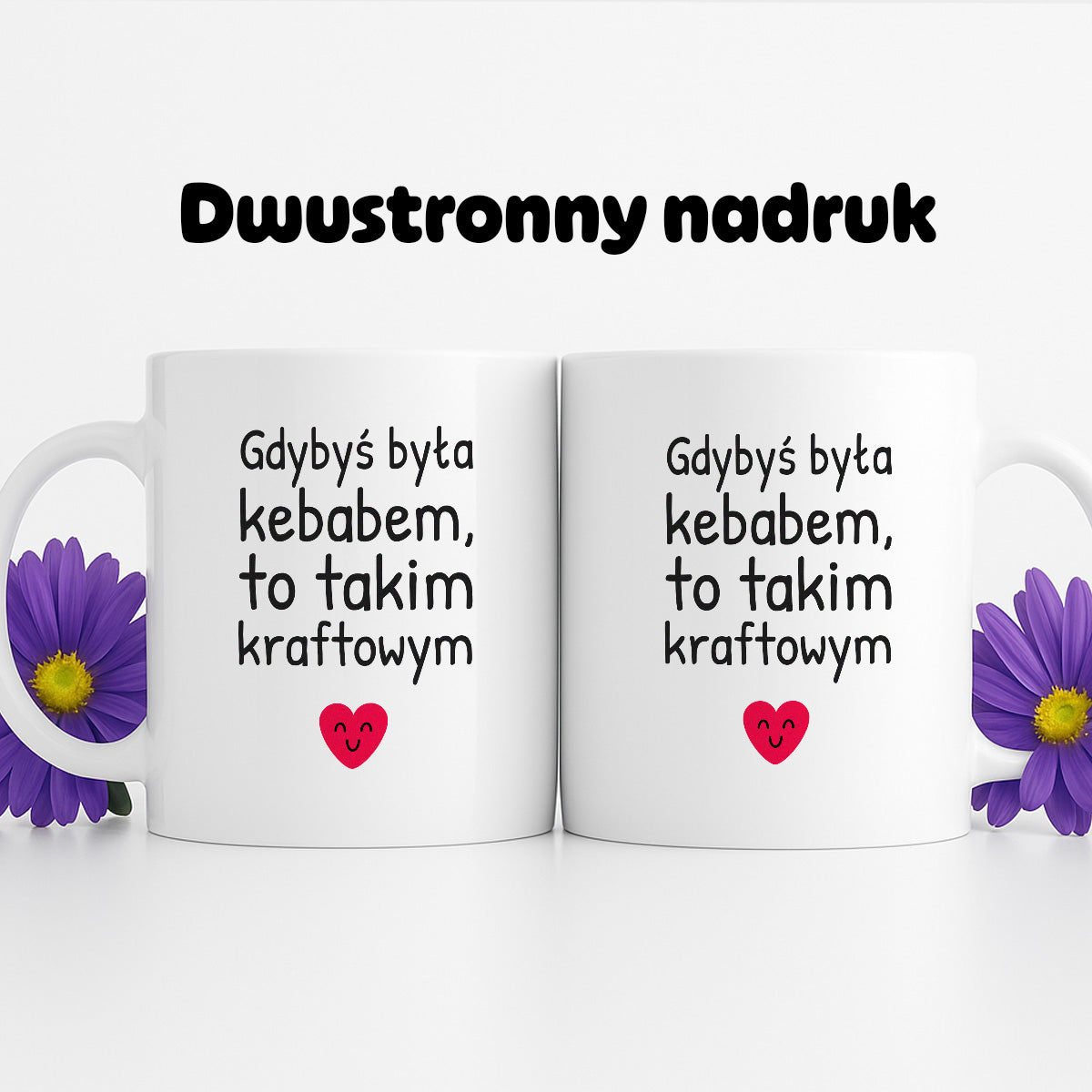 Kubek z nadrukiem - "Gdybyś była kebabem, to takim kraftowym"