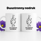 Kubek świąteczny z GĄSKĄ - "WIEM, ŻE NAGRZESZYŁEŚ, ALE PRZYMKNĘ OKO..."