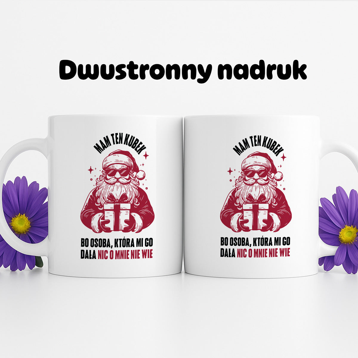 Kubek świąteczny z Mikołajem - "Mam ten kubek, bo osoba, która mi go dała nic o mnie nie wie" MIKOŁAJKI