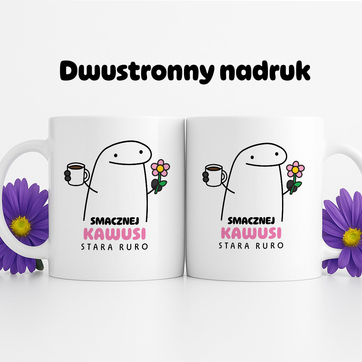 Kubek z nadrukiem - "Smacznej kawusi Stara Ruro"