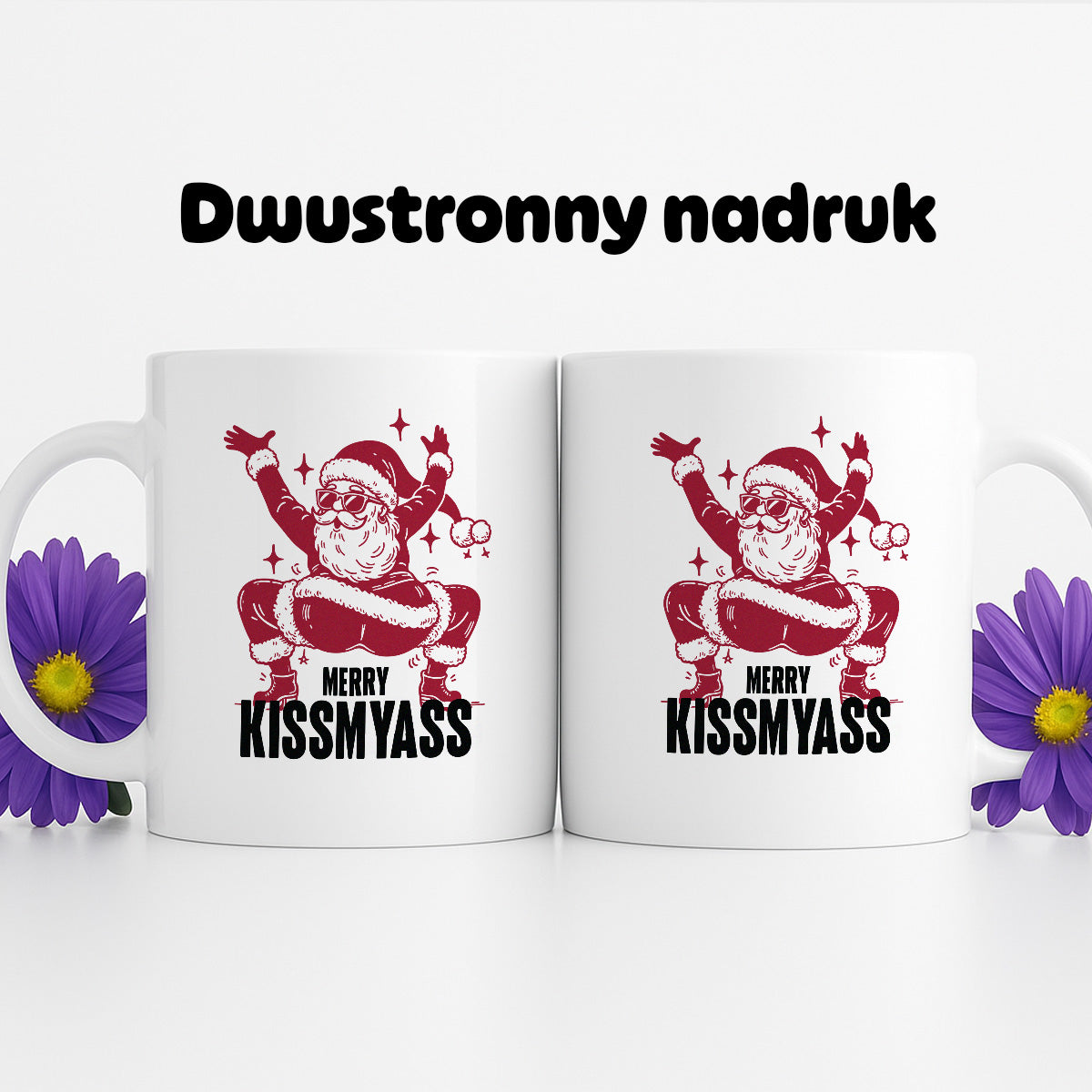 Kubek świąteczny z ✨slay✨ Mikołajem "Merry kissmyass"