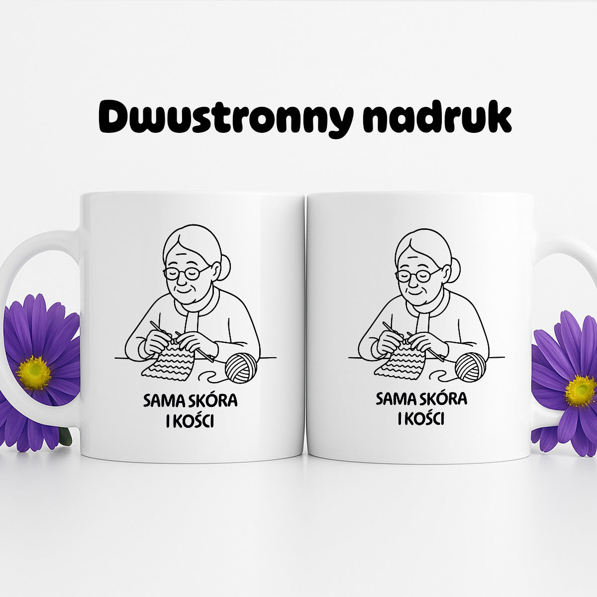 Kubek dla Babci / Dziadka - "Sama skóra i kości"