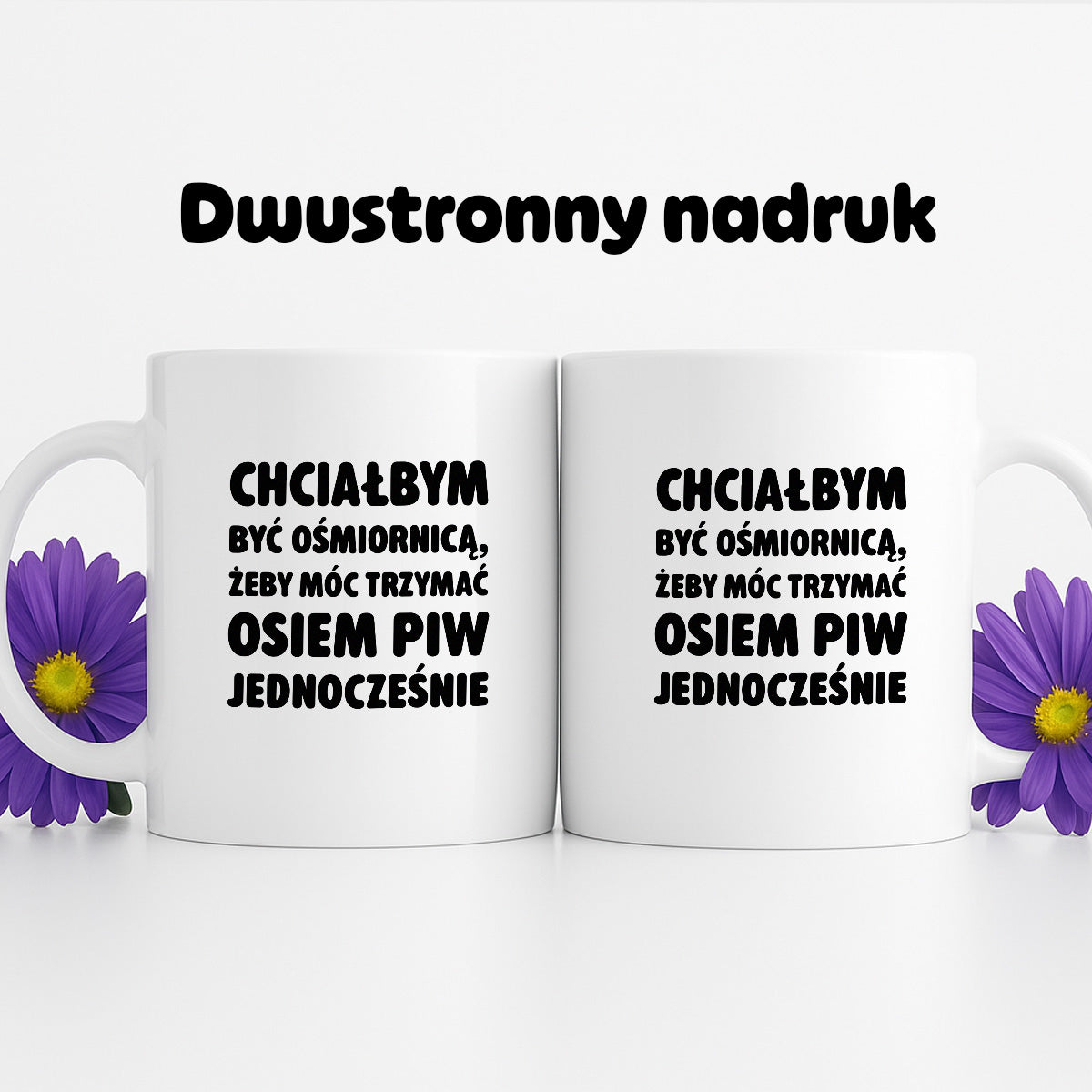 Kubek z nadrukiem - "Chciałbym być ośmiornicą"