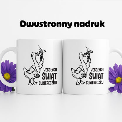 Kubek świąteczny z GĄSKĄ - "WESOŁYCH ŚWIĄT CUKIERECZKU"