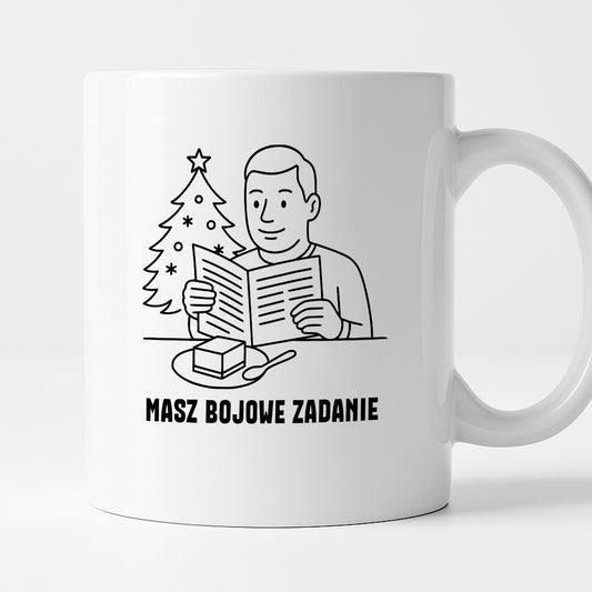 Kubek świąteczny z cytatem TATY - "Masz bojowe zadanie"