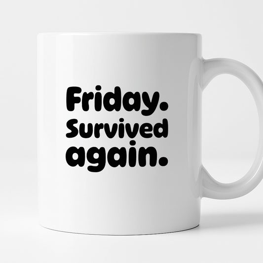 Kubek z nadrukiem "Friday. Survived again"