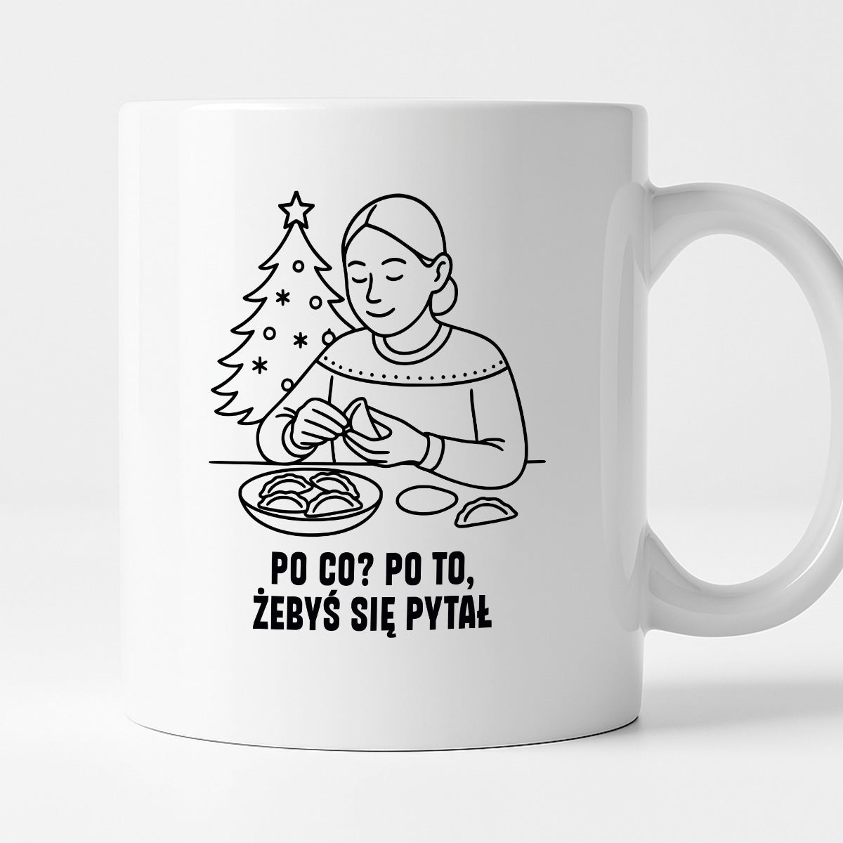 Kubek świąteczny z cytatem MAMY - "Po co? Po to, żebyś się pytał"