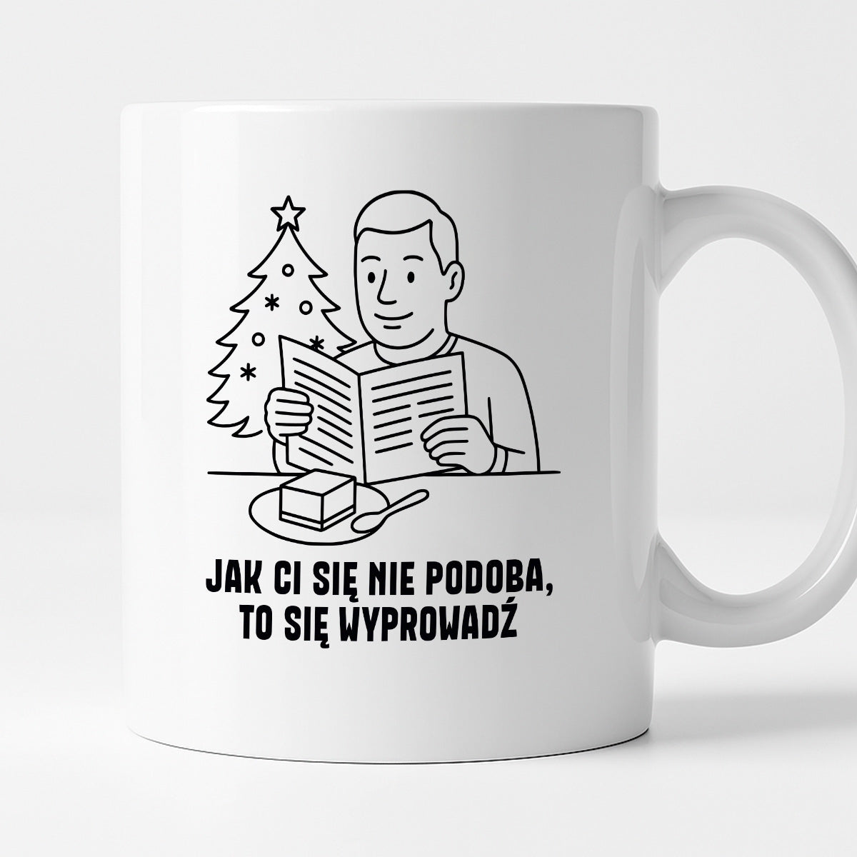 Kubek świąteczny z cytatem TATY - "Jak Ci się nie podoba, to sie wyprowadź"