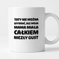 Kubek z nadrukiem - "Taty nie można wybrać"