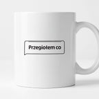 Kubek z nadrukiem - MEM -  "Przegiołem co"