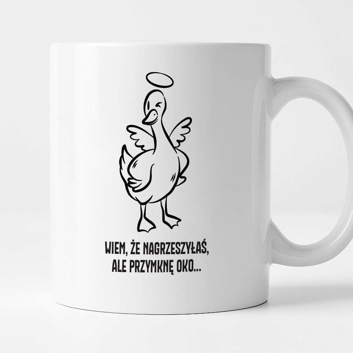 Kubek świąteczny z GĄSKĄ - "WIEM, ŻE NAGRZESZYŁAŚ, ALE PRZYMKNĘ OKO..."