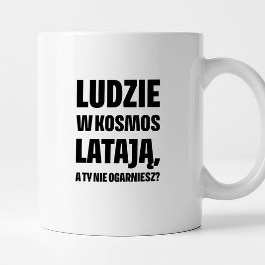 Kubek z nadrukiem - "Ludzie w kosmos latają"
