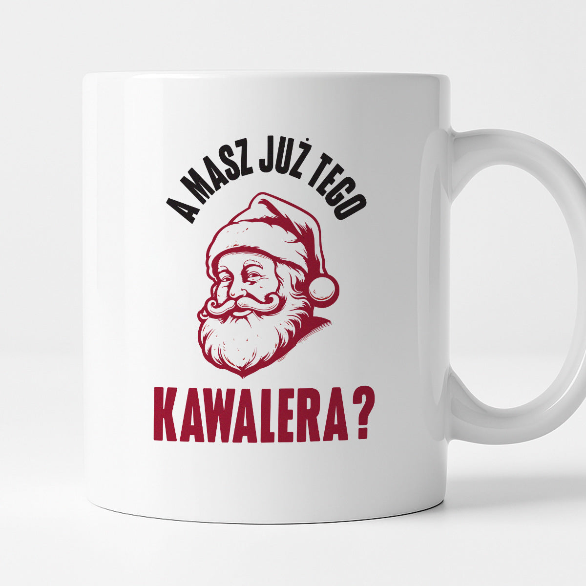 Kubek świąteczny z Mikołajem "A masz już tego kawalera?"