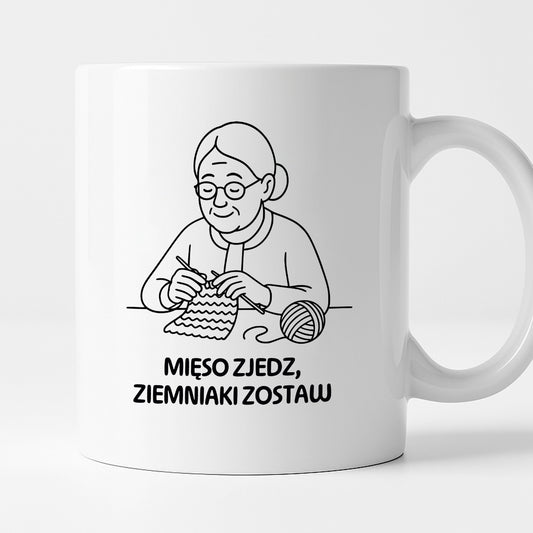 Kubek dla Babci / Dziadka - "Mięso zjedz, ziemniaki zostaw"
