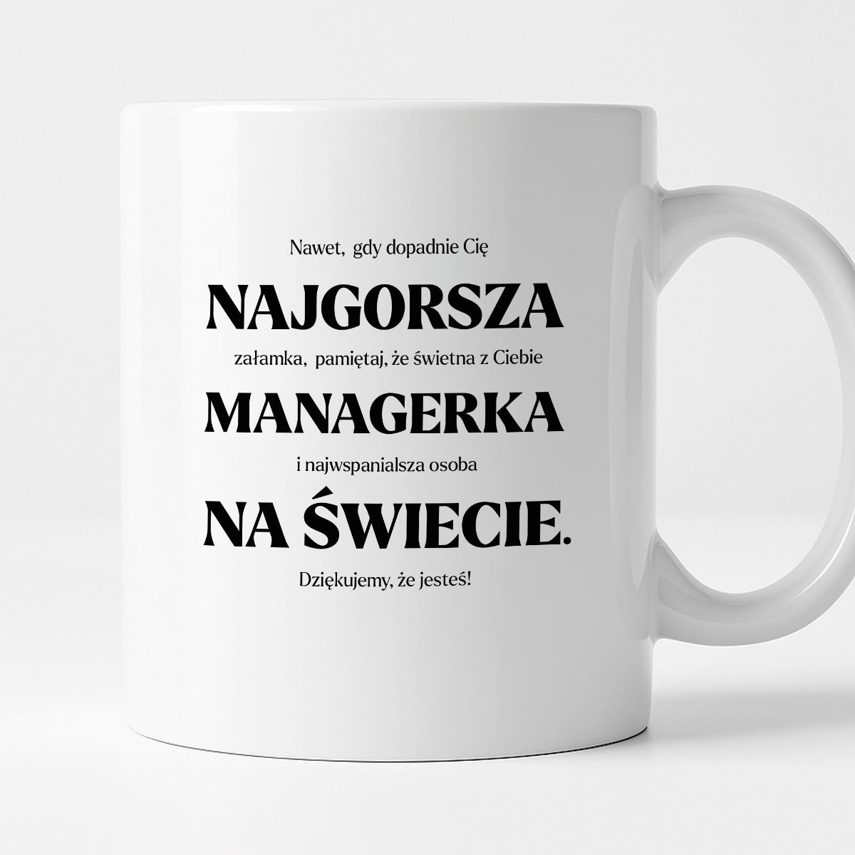 Kubek z nadrukiem - "NAJGORSZA MANAGERKA NA ŚWIECIE (ale jednak nie 🥰)"