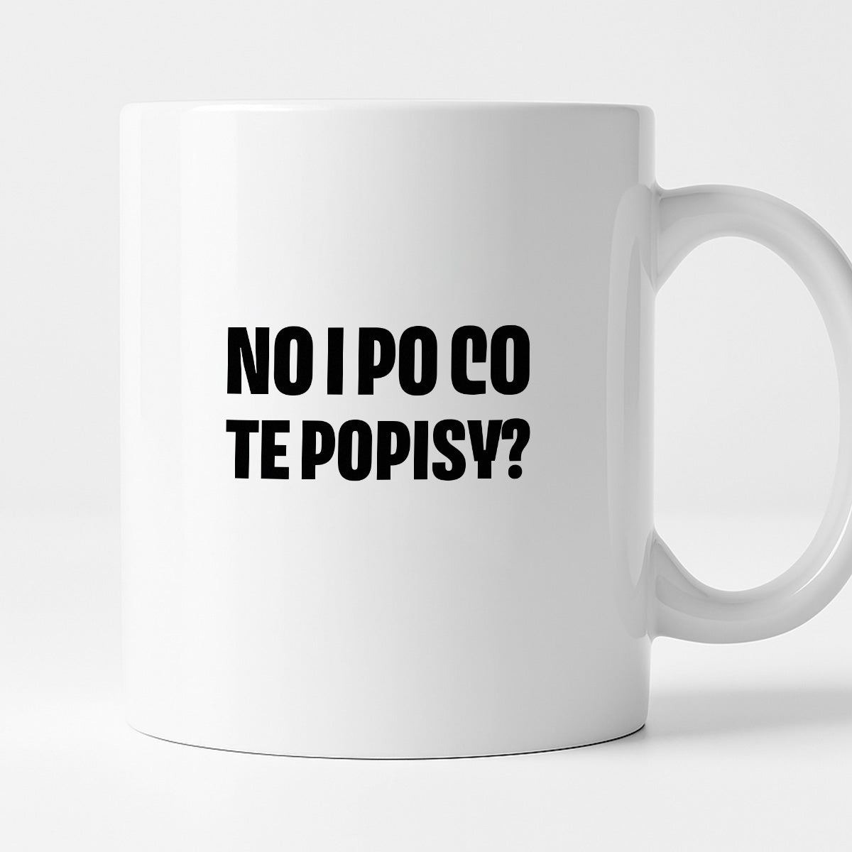Kubek z nadrukiem - "No i po co te popisy?"