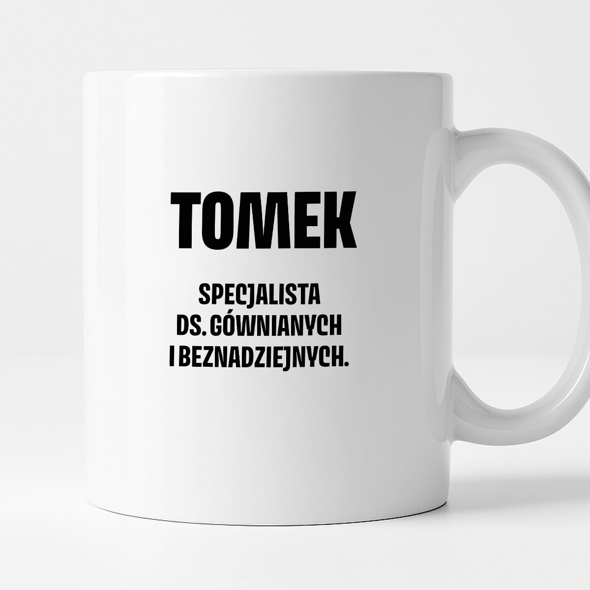 Kubek z IMIENIEM - "Specjalista ds. gównianych i beznadziejnych"
