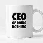 Kubek z nadrukiem - "CEO of doing nothing"