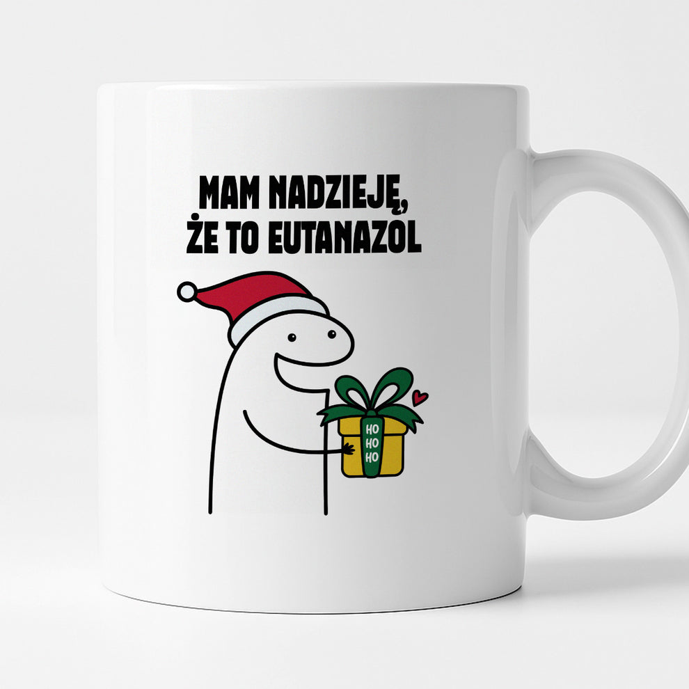 Kubek świąteczny mem "Mam nadzieję, że to Eutanazol"
