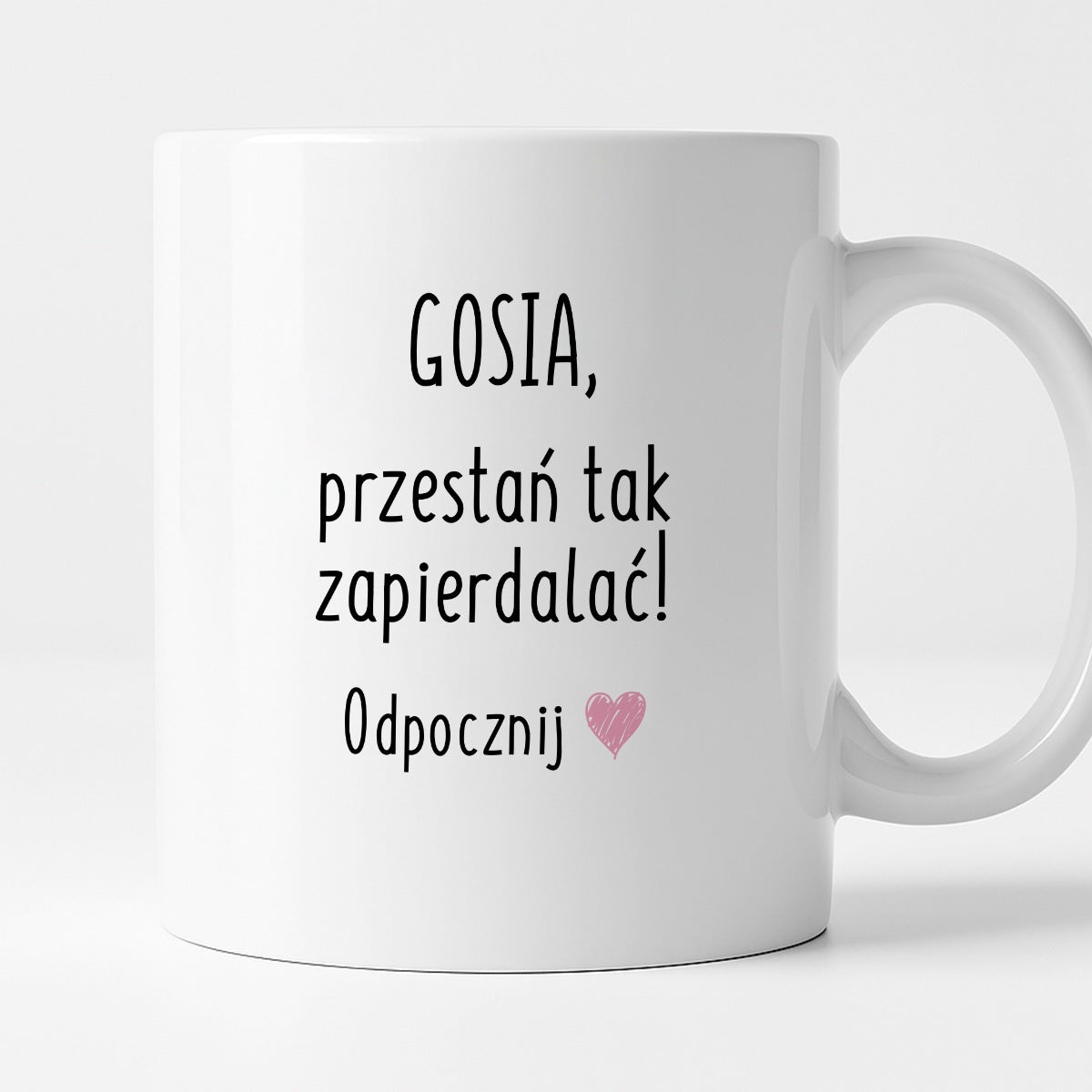 Kubek z dowolnym imieniem "Przestań tak zapierdalać. Odpocznij" II