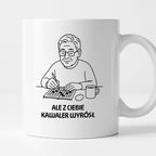 Kubek dla Babci / Dziadka - "Ale z Ciebie kawaler wyrósł"
