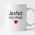 Kubek z nadrukiem - "Jesteś mój chłop!"
