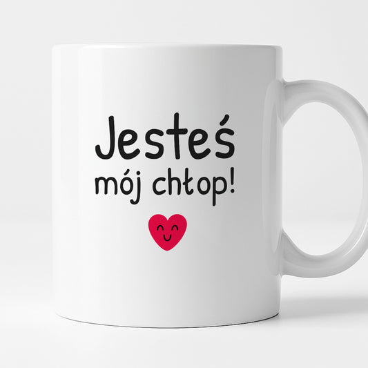 Kubek z nadrukiem - "Jesteś mój chłop!"