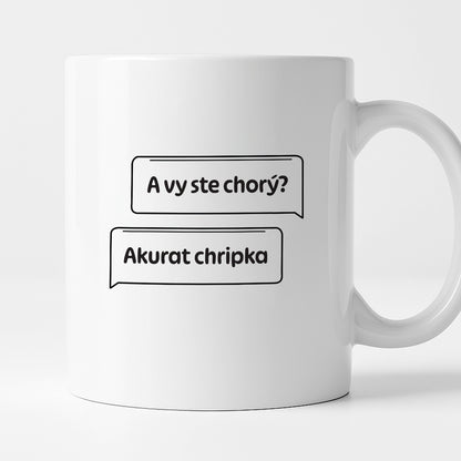 Kubek z nadrukiem - "A vy ste chorý?" ORYGINAŁ CZ