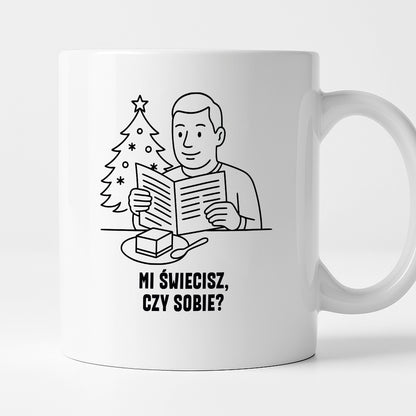 Kubek świąteczny z cytatem TATY - "Mi świecisz, czy sobie?"