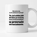 Kubek z nadrukiem - "Nie boisz się, że AI zabierze Ci pracę?"