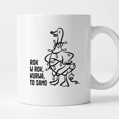 Kubek świąteczny z GĄSKĄ - "ROK W ROK, KURWA, TO SAMO"