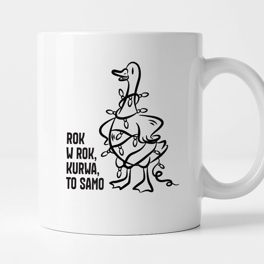 Kubek świąteczny z GĄSKĄ - "ROK W ROK, KURWA, TO SAMO"