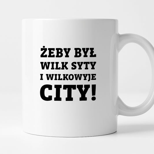 Kubek z nadrukiem - "Żeby był wilk syty i Wilkowyje City"
